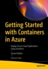 Getting Started with Containers in Azure : Deploy Secure Cloud Applications Using Terraform - Book