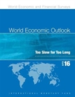 World Economic Outlook, April 2016 (Chinese) : Too Slow for Too Long - Book