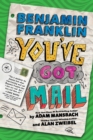 Benjamin Franklin: You've Got Mail - Book