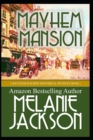 Mayhem Mansion : A Kenneth Mayhew Mystery - Book