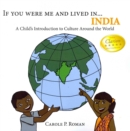 If You Were Me and Lived in...India : A Child's Introduction to Cultures Around the World - Book