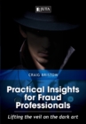 Practical insights for fraud professionals : Lifting the veil on the dark art - Book