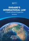 Dugard's international law : A South African perspective - Book
