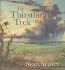 The Thirstland Trek, 1874-1881 - Book