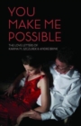 You make me possible : The love letters of Karina M. Szczurek & Andre Brink - Book