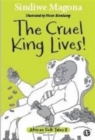 The cruel king lives - Book