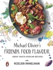 Friends. Food. Flavour. : Great South African Recipes - eBook