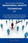 How to Land a Top-Paying Behavioral Health Technician Job : Your Complete Guide to Opportunities, Resumes and Cover Letters, Interviews, Salaries, Prom - Book
