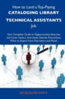 How to Land a Top-Paying Cataloging Library Technical Assistants Job : Your Complete Guide to Opportunities, Resumes and Cover Letters, Interviews, Sal - Book