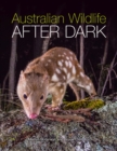 Australian Wildlife After Dark - Book