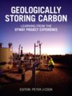 Geologically Storing Carbon : Learning from the Otway Project Experience - eBook