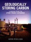 Geologically Storing Carbon : Learning from the Otway Project Experience - eBook