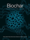 Biochar : A Guide to Analytical Methods - Book