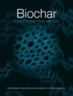 Biochar : A Guide to Analytical Methods - eBook