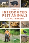 Guide to Introduced Pest Animals of Australia - Book