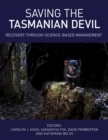 Saving the Tasmanian Devil : Recovery through Science-based Management - eBook