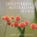 Discovering Australian Flora : An Australian National Botanic Gardens Experience - Book