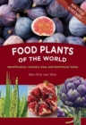 Food Plants of the World : Identification, Culinary Uses and Nutritional Value - Book