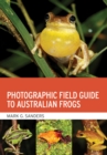 Photographic Field Guide to Australian Frogs - Book