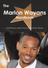 The Marlon Wayans Handbook - Everything You Need to Know about Marlon Wayans - Book