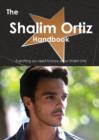 The Shalim Ortiz Handbook - Everything You Need to Know about Shalim Ortiz - Book