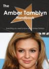 The Amber Tamblyn Handbook - Everything You Need to Know about Amber Tamblyn - Book