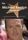 The Michael Keaton Handbook - Everything You Need to Know about Michael Keaton - Book