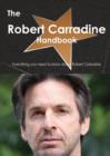 The Robert Carradine Handbook - Everything You Need to Know about Robert Carradine - Book