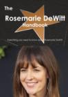 The Rosemarie DeWitt Handbook - Everything You Need to Know about Rosemarie DeWitt - Book