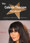 The Celeste Thorson Handbook - Everything You Need to Know about Celeste Thorson - Book