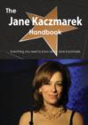 The Jane Kaczmarek Handbook - Everything You Need to Know about Jane Kaczmarek - Book