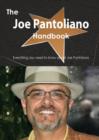 The Joe Pantoliano Handbook - Everything You Need to Know about Joe Pantoliano - Book