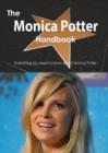 The Monica Potter Handbook - Everything You Need to Know about Monica Potter - Book