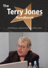 The Terry Jones Handbook - Everything You Need to Know about Terry Jones - Book