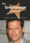 The Greg Kinnear Handbook - Everything You Need to Know about Greg Kinnear - Book