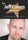 The Jeff Cohen Handbook - Everything You Need to Know about Jeff Cohen - Book