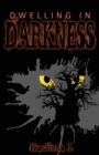 Dwelling in Darkness - Book