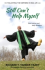 Still Can't Help Myself : Short Stories and Daily Devotionals - Book