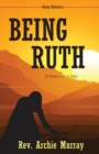 Being Ruth : The Beauty in Being Godly - Book