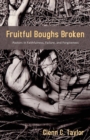 Fruitful Boughs Broken : Pastors: Fruitful, Broken, and Restored - Book
