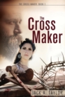 The Cross Maker - Book
