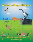 A Goose Plays Chicken - Book