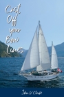 Cast Off Your Bow Lines - Book