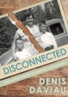 Disconnected : Fractured Family to Unified Community - Book
