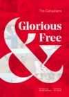 Glorious & Free : The Canadians - Book
