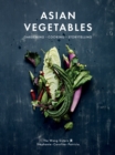 Asian Vegetables : Gardening. Cooking. Storytelling. - Book