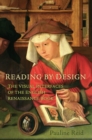 Reading by Design : The Visual Interfaces of the English Renaissance Book - Book