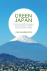 Green Japan : Environmental Technologies, Innovation Policy, and the Pursuit of Green Growth - Book