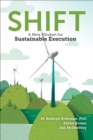 Shift : A New Mindset for Sustainable Execution - Book