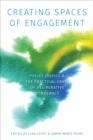 Creating Spaces of Engagement : Policy Justice and the Practical Craft of Deliberative Democracy - Book